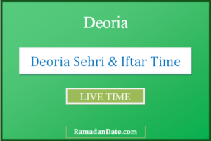 deoria sehri time iftar time today