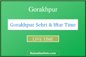 gorakhpur sehri time today iftar time