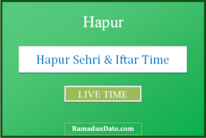 hapur sehri time today iftar time