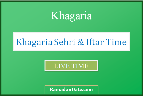 khagaria sehri time today iftar time