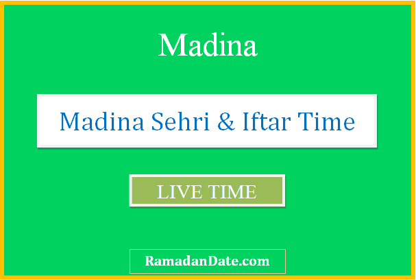 madina sehri time today iftar time in madina