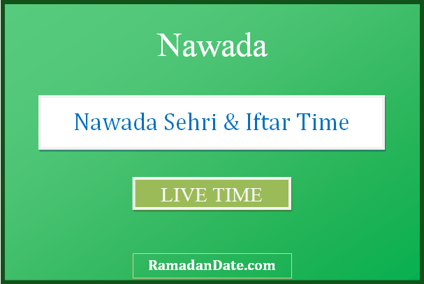 nawada sehri time today iftar time